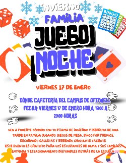 Dónde: Cafetería del campus de Ottiwell Fecha: Viernes 17 de enero Hora: 18:00 a 20:00 horas noche juego Juego familia Invierno noche Viernes 17 de enero